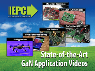 EPC Releases Video Series on How GaN is Changing the Way We Live 